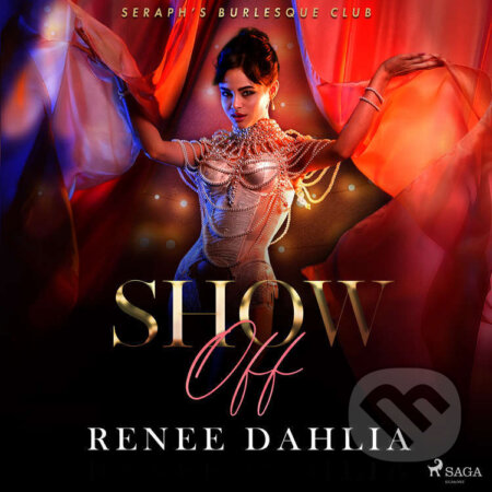Audiokniha: Show Off (EN) (Renee Dahlia). Saga Egmont, 2022 Audiokniha: Show Off (EN) (Renee Dahlia). Saga Egmont, 2022