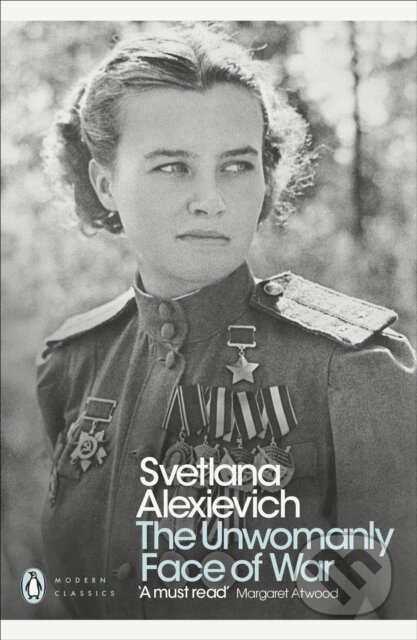 E-kniha: The Unwomanly Face of War (Svetlana Alexievich). Penguin Books, 2017 E-kniha: The Unwomanly Face of War (Svetlana Alexievich). Penguin Books, 2017