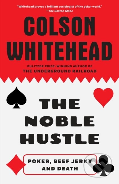 E-kniha: The Noble Hustle (Colson Whitehead). Saga Egmont International, 2014 E-kniha: The Noble Hustle (Colson Whitehead). Saga Egmont International, 2014
