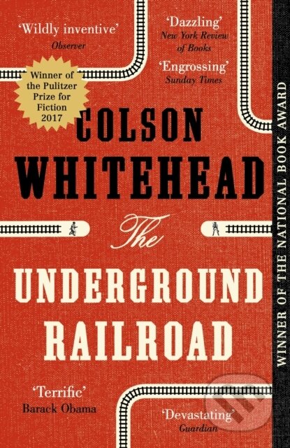 E-kniha: The Underground Railroad (Colson Whitehead). Little, Brown Book Group, 2016 E-kniha: The Underground Railroad (Colson Whitehead). Little, Brown Book Group, 2016