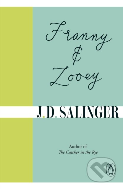 E-kniha: Franny and Zooey (J.D. Salinger). Penguin Books, 2019 E-kniha: Franny and Zooey (J.D. Salinger). Penguin Books, 2019