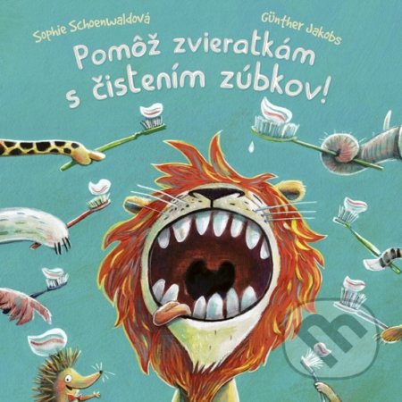 Kniha: Pomôž zvieratkám s čistením zúbkov (Günter Jakobs a Sophie Schoenwald). Stonožka, 2022 Kniha: Pomôž zvieratkám s čistením zúbkov (Günter Jakobs a Sophie Schoenwald). Stonožka, 2022