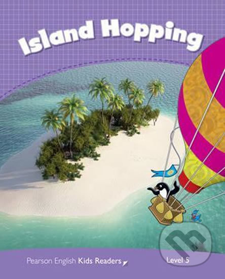 Pearson English Readers Level 5: Island Hopping Rdr CLIL AmE - Caroline Laidlaw, Pearson, 2013