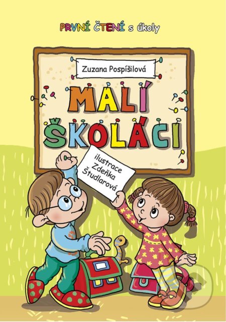 Kniha: Malí školáci - První čtení s úkoly (Zuzana Pospíšilová). Nakladatelství Panda, 2022 Kniha: Malí školáci - První čtení s úkoly (Zuzana Pospíšilová). Nakladatelství Panda, 2022