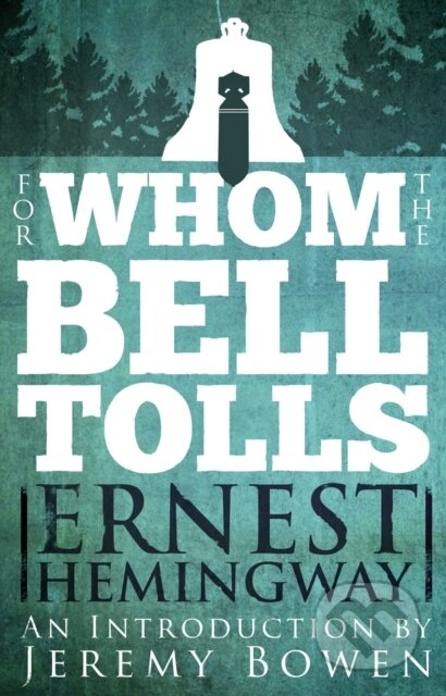 E-kniha: For Whom the Bell Tolls (Ernest Hemingway). Scribner, 2014 E-kniha: For Whom the Bell Tolls (Ernest Hemingway). Scribner, 2014