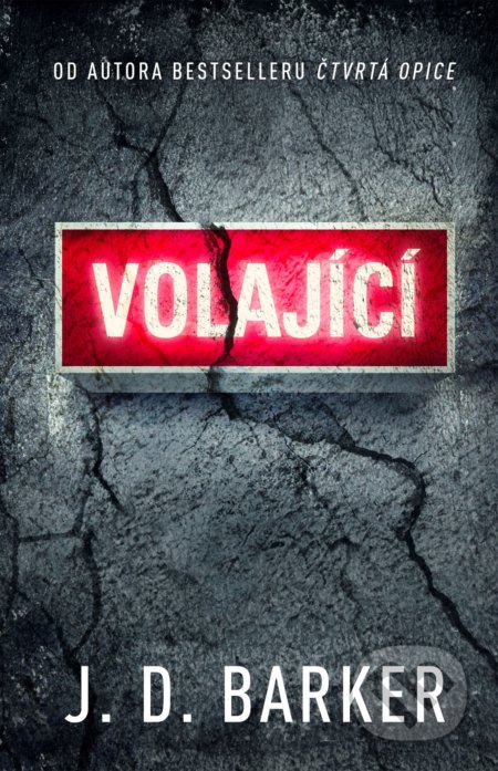 Kniha: Volající (J.D. Barker). Domino, 2022 Kniha: Volající (J.D. Barker). Domino, 2022