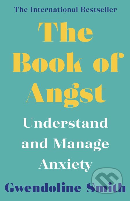 Kniha: The Book of Angst (Gwendoline Smith). Allen and Unwin, 2022 Kniha: The Book of Angst (Gwendoline Smith). Allen and Unwin, 2022