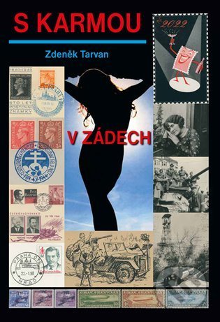 Kniha: S karmou v zádech (Zdeněk Tarvan). Jonathan Livingston, 2022 Kniha: S karmou v zádech (Zdeněk Tarvan). Jonathan Livingston, 2022