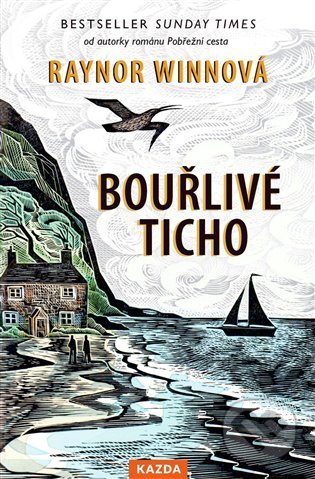 Kniha: Bouřlivé ticho (Raynor Winn), 2022 Kniha: Bouřlivé ticho (Raynor Winn), 2022