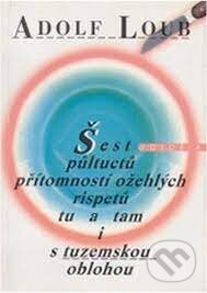 Kniha: Šest půltuctů přítomností ožehlých rispetů tu a tam i s tuzemskou oblohou (Adolf Loub). Votobia, 1999 Kniha: Šest půltuctů přítomností ožehlých rispetů tu a tam i s tuzemskou oblohou (Adolf Loub). Votobia, 1999