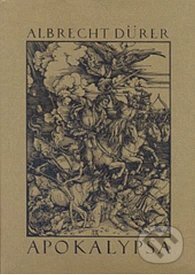 Kniha: Apokalypsa (Albrecht Dürer). Volvox Globator, 1993 Kniha: Apokalypsa (Albrecht Dürer). Volvox Globator, 1993