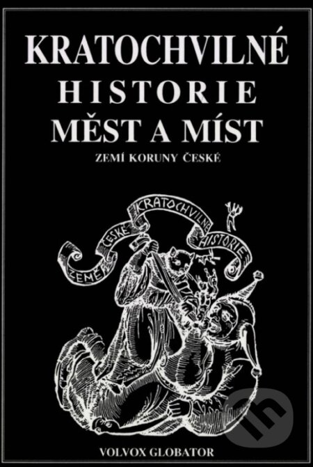 Kniha: Kratochvilné historie měst a míst zemí Koruny české (Primus Sobotka). Volvox Globator, 1994 Kniha: Kratochvilné historie měst a míst zemí Koruny české (Primus Sobotka). Volvox Globator, 1994