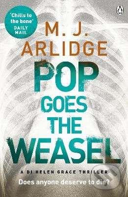 Kniha: Pop Goes the Weasel (M.J. Arlidge). Penguin Books, 2014 Kniha: Pop Goes the Weasel (M.J. Arlidge). Penguin Books, 2014