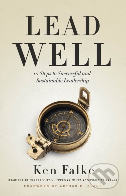 E-kniha: Lead Well (Ken Falke). Lioncrest Publishing, 2021 E-kniha: Lead Well (Ken Falke). Lioncrest Publishing, 2021