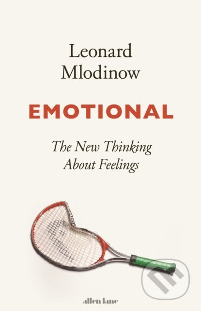 E-kniha: Emotional (Leonard Mlodinow). Penguin Books, 2022 E-kniha: Emotional (Leonard Mlodinow). Penguin Books, 2022