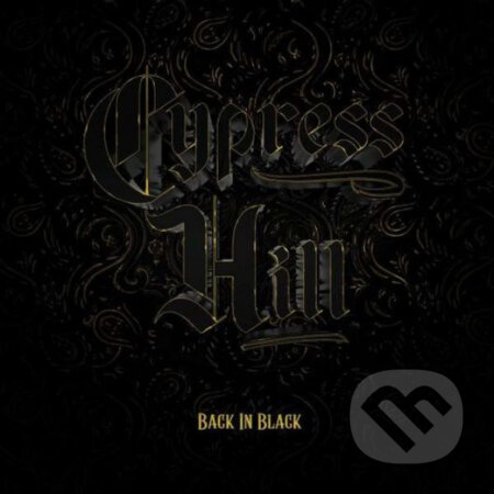 Hudobné CD: Cypress Hill: Back In Black LP (Hudobné albumy). Hudobné albumy, 2022 Hudobné CD: Cypress Hill: Back In Black LP (Hudobné albumy). Hudobné albumy, 2022