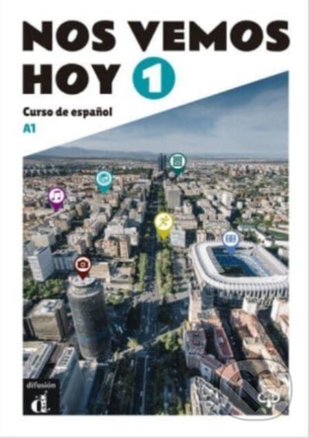 Kniha: Nos Vemos Hoy 1 A1 (Bibiana Wiener, Eva Maria Lloret Ivorra, Margarita Görrissen, Marianne Häuptle-Barceló a Rosa Ribas). , 2021 Kniha: Nos Vemos Hoy 1 A1 (Bibiana Wiener, Eva Maria Lloret Ivorra, Margarita Görrissen, Marianne Häuptle-Barceló a Rosa Ribas). , 2021