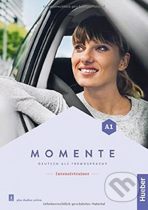 Kniha: Momente A1: Intensivtrainer plus Audios online (Birthe Scheffler a Joachim Scheuerer). Max Hueber Verlag, 2021 Kniha: Momente A1: Intensivtrainer plus Audios online (Birthe Scheffler a Joachim Scheuerer). Max Hueber Verlag, 2021