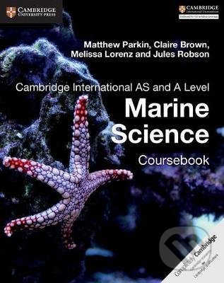 Kniha: Marine Science Coursebook (Matthew Parkin, Claire Brown, Melissa Lorenz a Jules Robson). Cambridge University Press, 2017 Kniha: Marine Science Coursebook (Matthew Parkin, Claire Brown, Melissa Lorenz a Jules Robson). Cambridge University Press, 2017