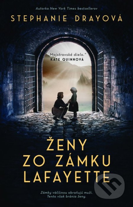 Kniha: Ženy zo zámku Lafayette (Stephanie Dray), 2022 Kniha: Ženy zo zámku Lafayette (Stephanie Dray), 2022