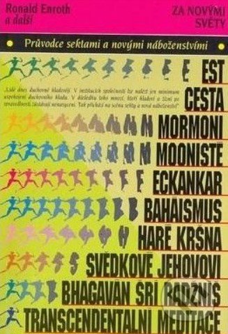 Kniha: Za novými světy (Ronald Enroth a kolektív). Návrat domů, 1995 Kniha: Za novými světy (Ronald Enroth a kolektív). Návrat domů, 1995