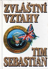 Kniha: Zvláštní vztahy (Tim Sebastian). Bohemia, 1995 Kniha: Zvláštní vztahy (Tim Sebastian). Bohemia, 1995