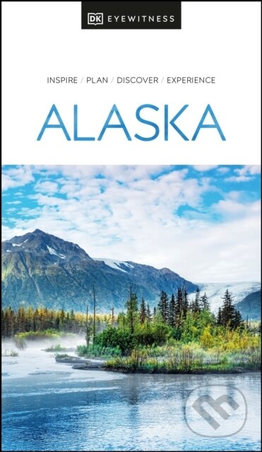 Kniha: Alaska (Dorling Kindersley). Dorling Kindersley, 2020 Kniha: Alaska (Dorling Kindersley). Dorling Kindersley, 2020