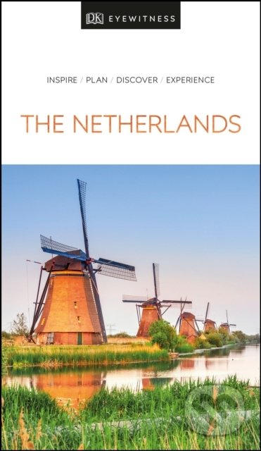 Kniha: The Netherlands (Dorling Kindersley). Dorling Kindersley, 2020 Kniha: The Netherlands (Dorling Kindersley). Dorling Kindersley, 2020