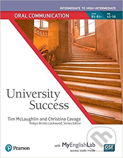 Kniha: University Success Intermediate: Oral Communication Students´ Book w/ MyEnglishLab (Pearson). Pearson, 2017 Kniha: University Success Intermediate: Oral Communication Students´ Book w/ MyEnglishLab (Pearson). Pearson, 2017