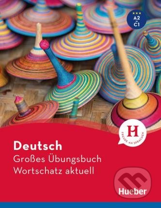 Kniha: Deutsch Großes Übungsbuch (Lilli Marlen Brill a Marion Techmer). Max Hueber Verlag, 2021 Kniha: Deutsch Großes Übungsbuch (Lilli Marlen Brill a Marion Techmer). Max Hueber Verlag, 2021