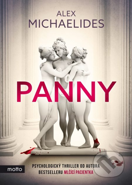 Kniha: Panny (český jazyk) (Alex Michaelides). Motto, 2022 Kniha: Panny (český jazyk) (Alex Michaelides). Motto, 2022