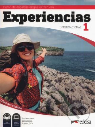 Kniha: Experiencias Internacional 1 A1 (Encina Alonso, Geni Alonso a Susana Ortiz). Edelsa, 2019 Kniha: Experiencias Internacional 1 A1 (Encina Alonso, Geni Alonso a Susana Ortiz). Edelsa, 2019