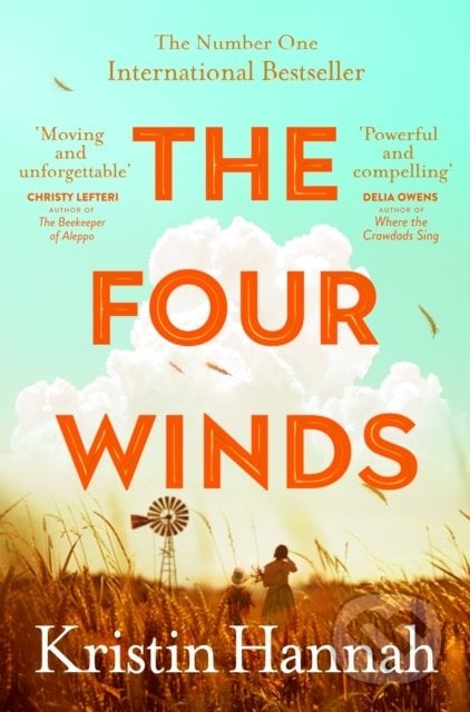 The Four Winds - Kristin Hannah, Pan Macmillan, 2022