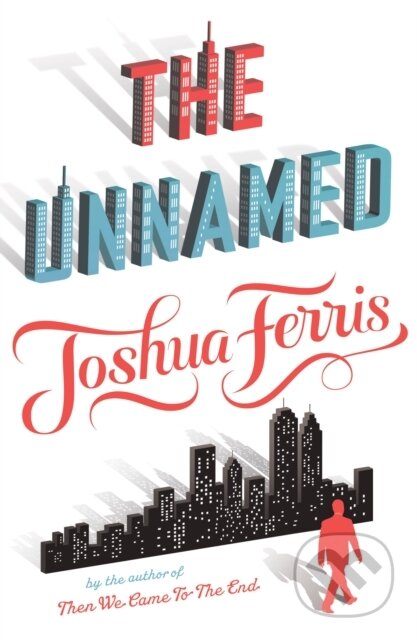 E-kniha: The Unnamed (Joshua Ferris). Penguin Books, 2010 E-kniha: The Unnamed (Joshua Ferris). Penguin Books, 2010