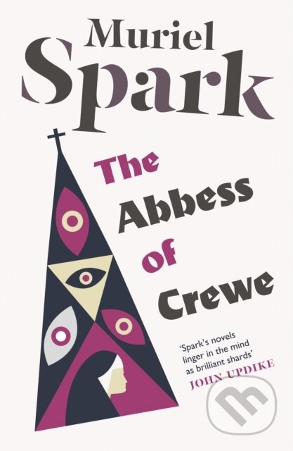E-kniha: The Abbess of Crewe (Muriel Spark). Canongate Books, 2015 E-kniha: The Abbess of Crewe (Muriel Spark). Canongate Books, 2015