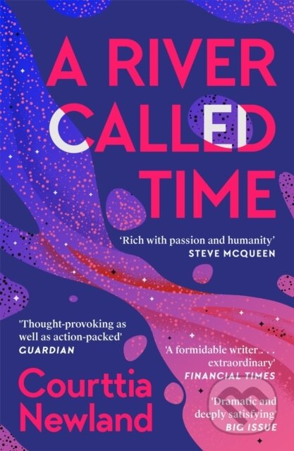 E-kniha: A River Called Time (Courttia Newland). Canongate Books, 2021 E-kniha: A River Called Time (Courttia Newland). Canongate Books, 2021