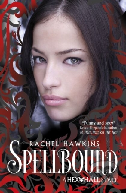 E-kniha: Hex Hall: Spellbound (Rachel Hawkins). Simon & Schuster, 2012 E-kniha: Hex Hall: Spellbound (Rachel Hawkins). Simon & Schuster, 2012
