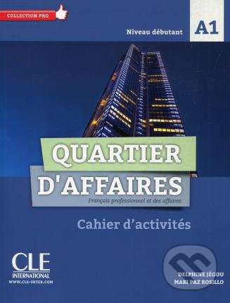Kniha: Quartier d'affaires A1 (Delphine Jegou a M.P. Rosillo). , 2017 Kniha: Quartier d'affaires A1 (Delphine Jegou a M.P. Rosillo). , 2017