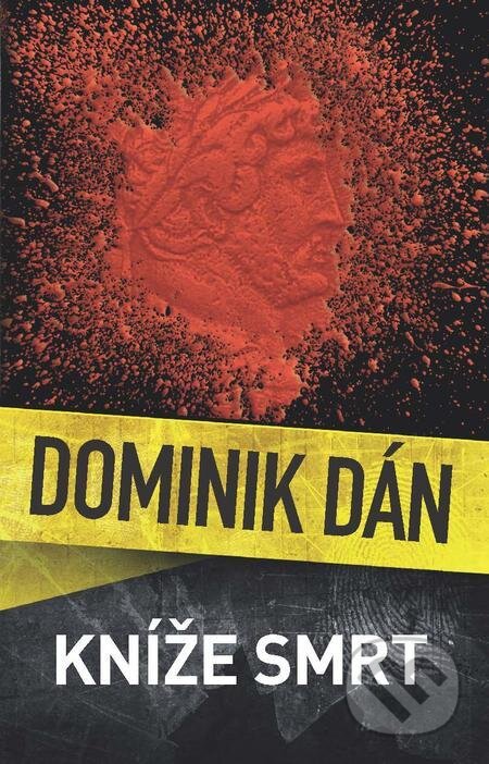 E-kniha: Kníže Smrt (Dominik Dán). Slovart CZ, 2022 E-kniha: Kníže Smrt (Dominik Dán). Slovart CZ, 2022
