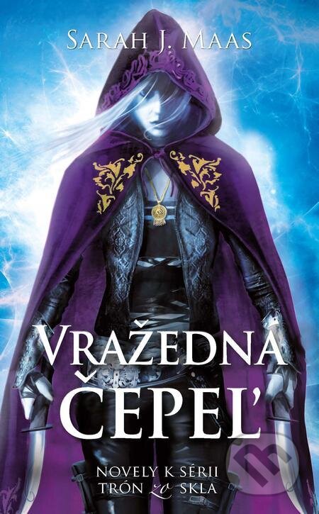 E-kniha: Vražedná čepeľ (Sarah J. Maas). Slovart, 2022 E-kniha: Vražedná čepeľ (Sarah J. Maas). Slovart, 2022