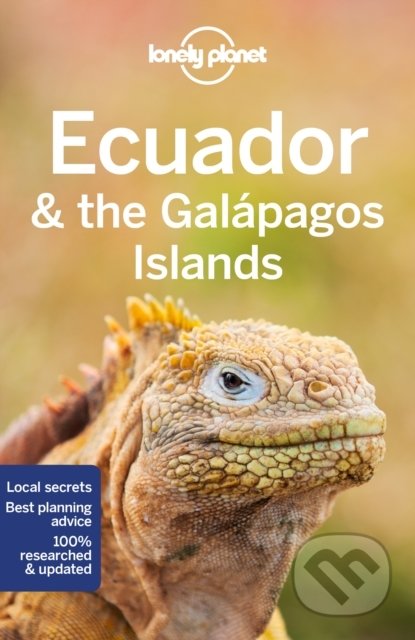 Kniha: Ecuador & the Galapagos Islands (Brian Kluepfel, Isabel Albiston, Jade Bremner, MaSovaida Morgan a Wendy Yanagihara). Lonely Planet, 2022 Kniha: Ecuador & the Galapagos Islands (Brian Kluepfel, Isabel Albiston, Jade Bremner, MaSovaida Morgan a Wendy Yanagihara). Lonely Planet, 2022