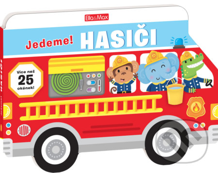 Kniha: Jedeme! Hasiči (Jennie Bradley). Presco Group, 2022 Kniha: Jedeme! Hasiči (Jennie Bradley). Presco Group, 2022