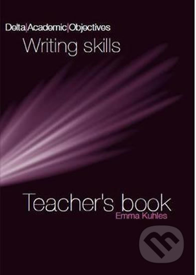 Kniha: Writing Skills B2-C1 – Teacher´s Book (Emma Kuhles). Klett, 2017 Kniha: Writing Skills B2-C1 – Teacher´s Book (Emma Kuhles). Klett, 2017