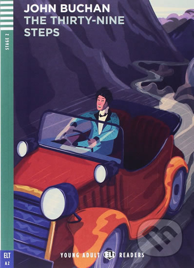 Kniha: Young Adult ELI Readers 2/A2: Thirty Nine Steps + Downloadable Multimedia (John Buchan). Eli, 2017 Kniha: Young Adult ELI Readers 2/A2: Thirty Nine Steps + Downloadable Multimedia (John Buchan). Eli, 2017