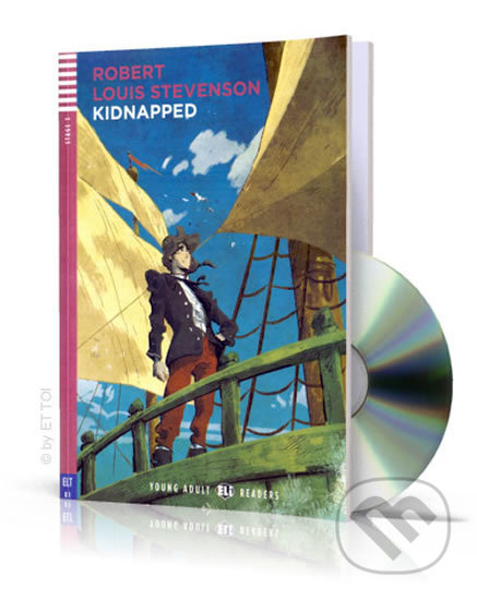 Kniha: Young Adult ELI Readers 3/B1: Kidnapped + Downloadable Multimedia (Robert Louis Stevenson). Eli, 2018 Kniha: Young Adult ELI Readers 3/B1: Kidnapped + Downloadable Multimedia (Robert Louis Stevenson). Eli, 2018