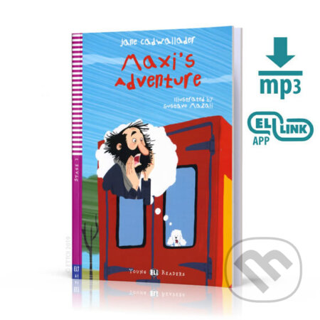 Kniha: Young ELI Readers 2/A1: Maxi’s Adventures + Downloadable Multimedia (Jane Cadwallader). Eli, 2019 Kniha: Young ELI Readers 2/A1: Maxi’s Adventures + Downloadable Multimedia (Jane Cadwallader). Eli, 2019