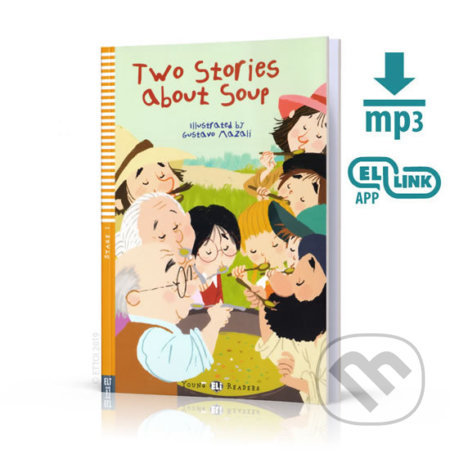 Kniha: Young ELI Readers 2/A1: Soup Stories + Downloadable Multimedia (Jane Cadwallader). Eli, 2019 Kniha: Young ELI Readers 2/A1: Soup Stories + Downloadable Multimedia (Jane Cadwallader). Eli, 2019