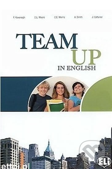 Kniha: Team Up in English 2-3: Test Resource + Audio CD (0-3-level version) (Tite Canaletti, Smith Moore a Morris Cattunar). Eli, 2010 Kniha: Team Up in English 2-3: Test Resource + Audio CD (0-3-level version) (Tite Canaletti, Smith Moore a Morris Cattunar). Eli, 2010