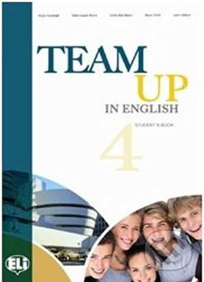 Kniha: Team Up in English 4: Teacher´s Book + 2 Class Audio CDs (4-level version) (Tite Canaletti, Smith Moore a Morris Cattunar). Eli, 2010 Kniha: Team Up in English 4: Teacher´s Book + 2 Class Audio CDs (4-level version) (Tite Canaletti, Smith Moore a Morris Cattunar). Eli, 2010