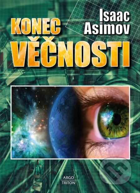 Kniha: Konec věčnosti (Isaac Asimov), 2013 Kniha: Konec věčnosti (Isaac Asimov), 2013